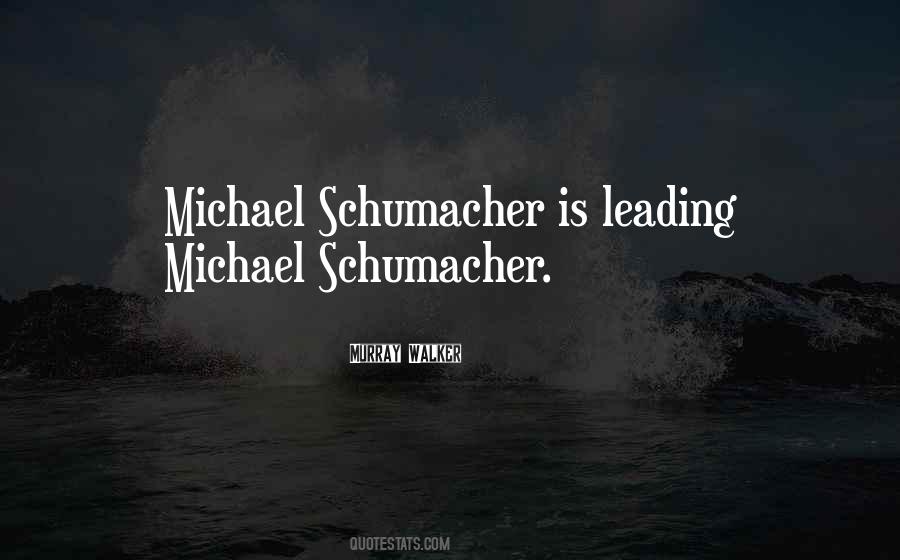 Quotes About Michael Schumacher #1661758