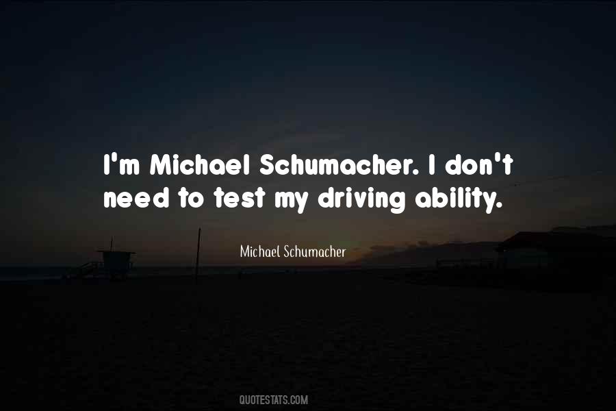 Quotes About Michael Schumacher #1740550