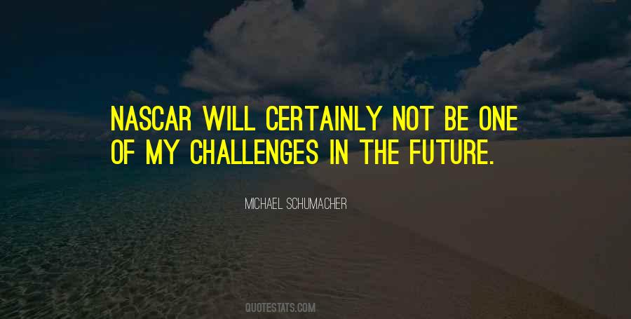 Quotes About Michael Schumacher #272869