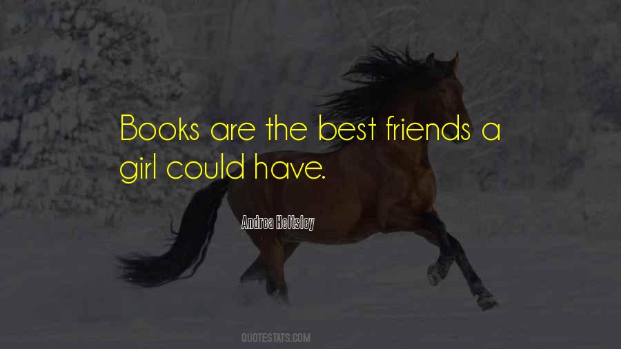 The Best Friends Quotes #188394