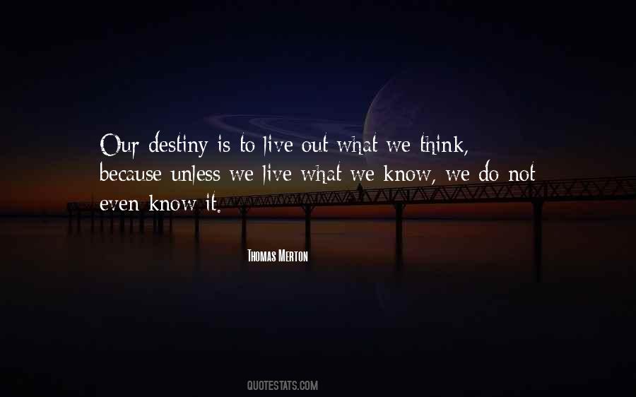 Quotes About Destiny #1724765