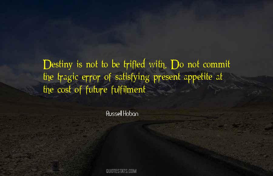 Quotes About Destiny #1726826