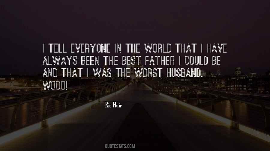 The Best Husband And Father Quotes #1333549