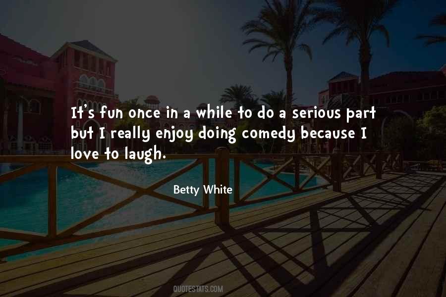 Quotes About Betty White #781103