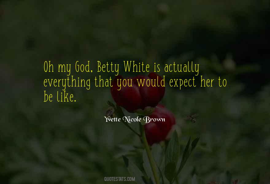 Quotes About Betty White #987720