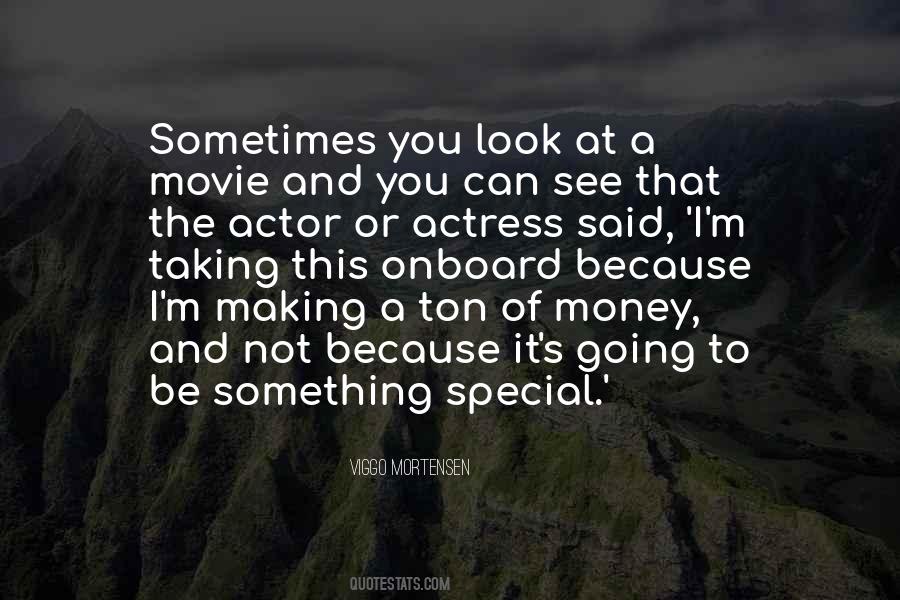Quotes About Viggo Mortensen #576124