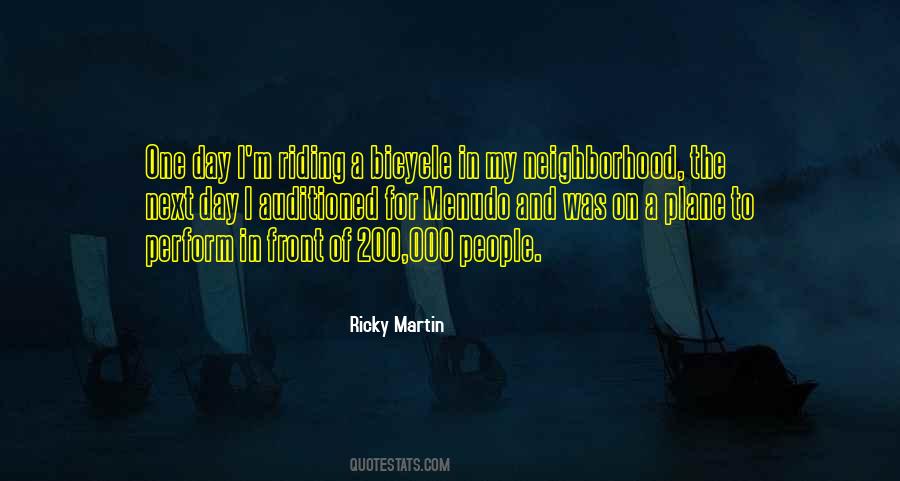 Quotes About Ricky Martin #1289722