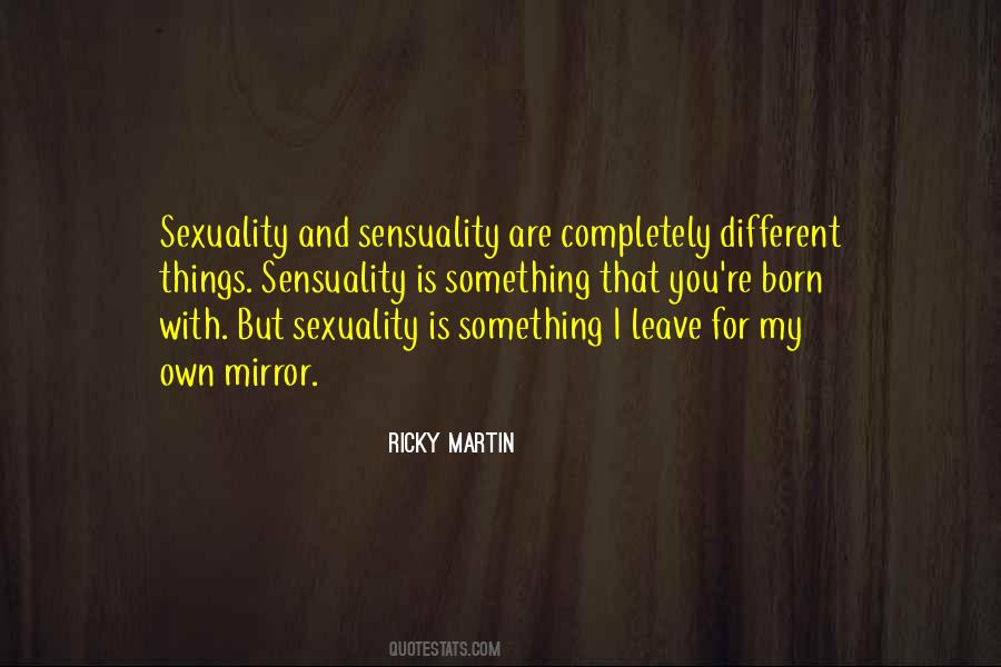 Quotes About Ricky Martin #1733138