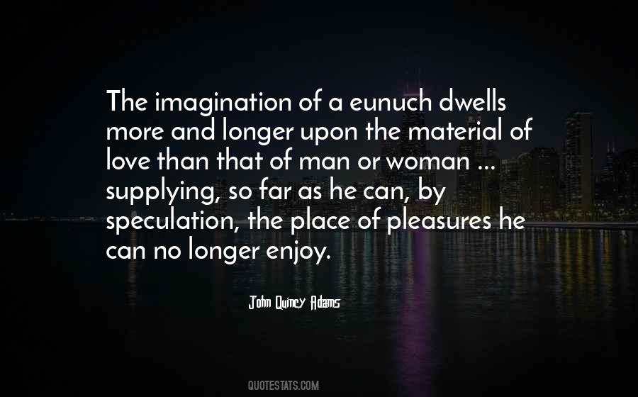 Quotes About John Quincy Adams #588324