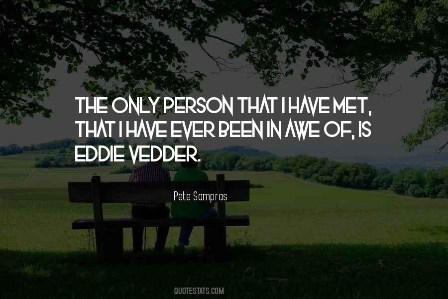 The Best Person I Ever Met Quotes #127109