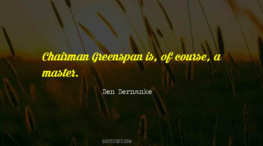 Quotes About Ben Bernanke #126216