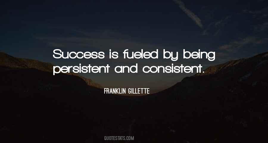 Quotes About Being Persistent #296550