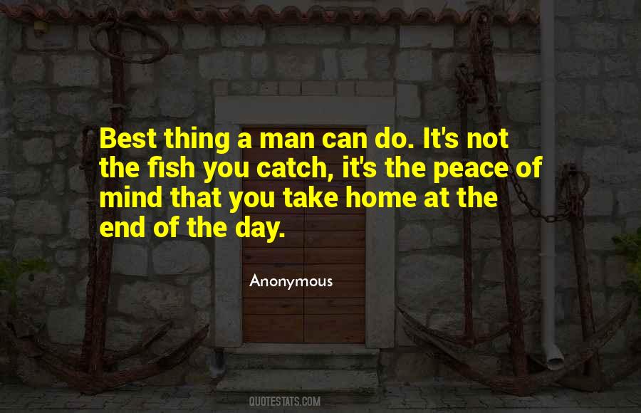 The Best Thing A Man Can Do Quotes #37499