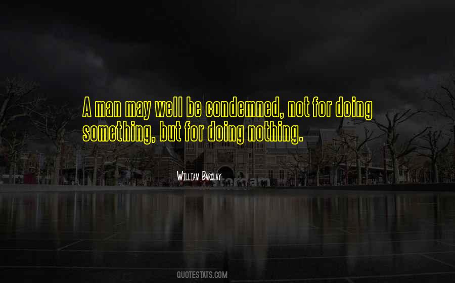 The Best Thing A Man Can Do Quotes #475