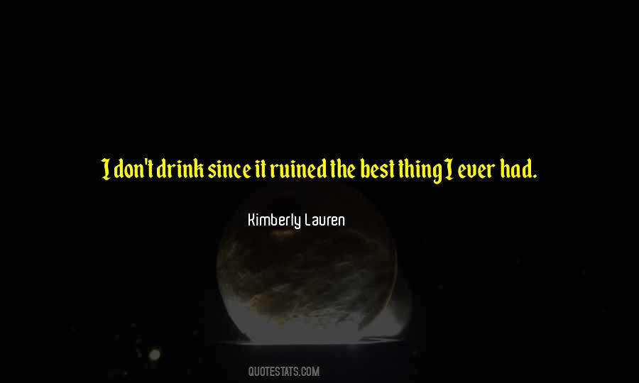 The Best Thing I Ever Had Quotes #1208496