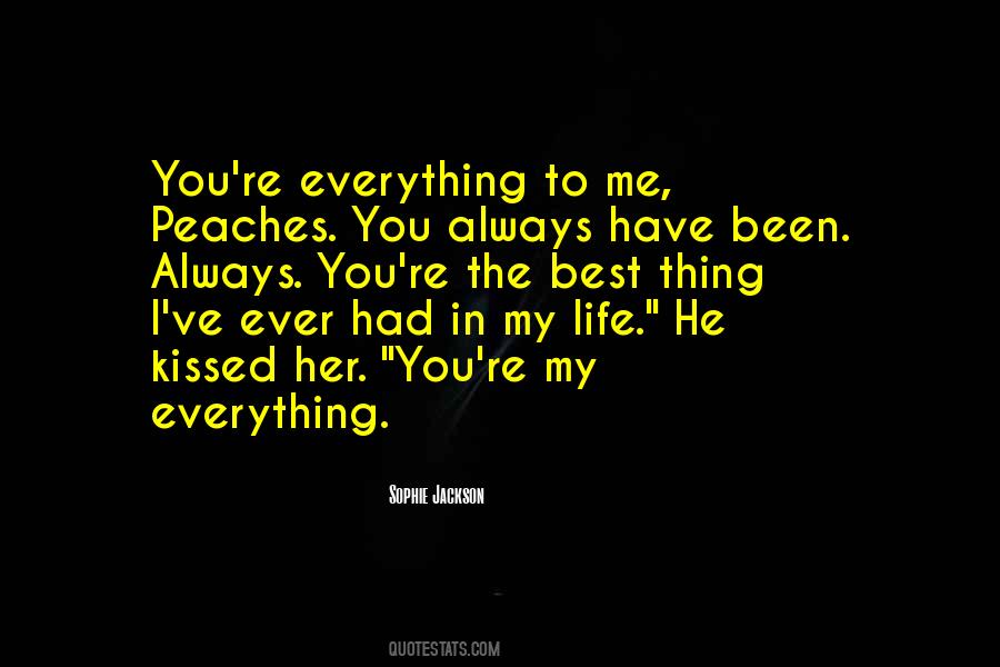 The Best Thing I Ever Had Quotes #1711960