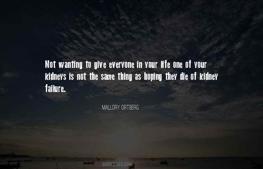 The Best Thing In Life Quotes #19986