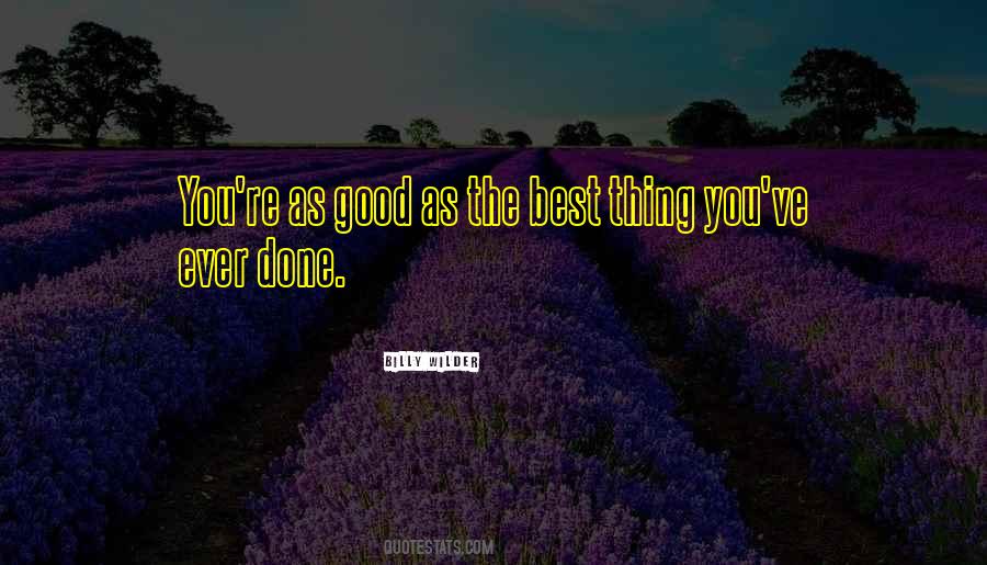 The Best Thing Quotes #1729654