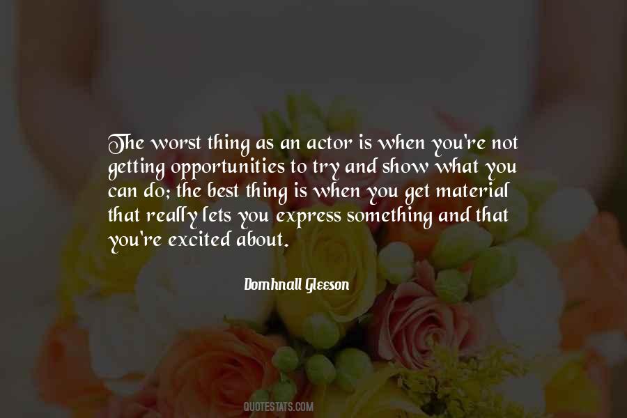 The Best Thing Quotes #1865745