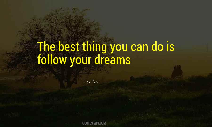 The Best Thing You Can Do Quotes #1034333