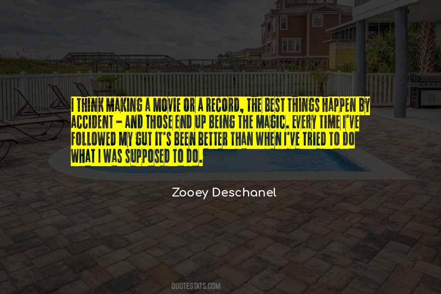 The Best Things Happen Quotes #603947