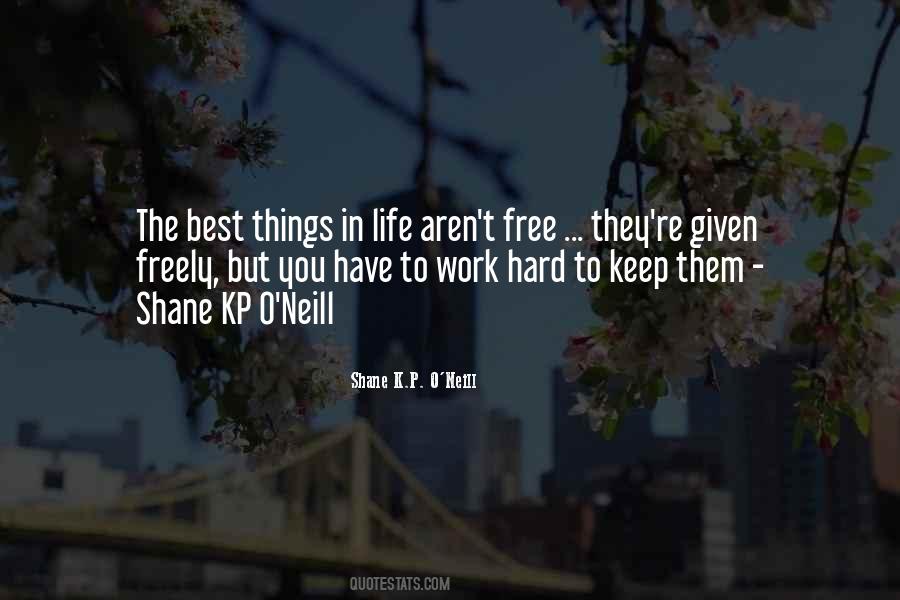 The Best Things In Life Aren't Free Quotes #851104