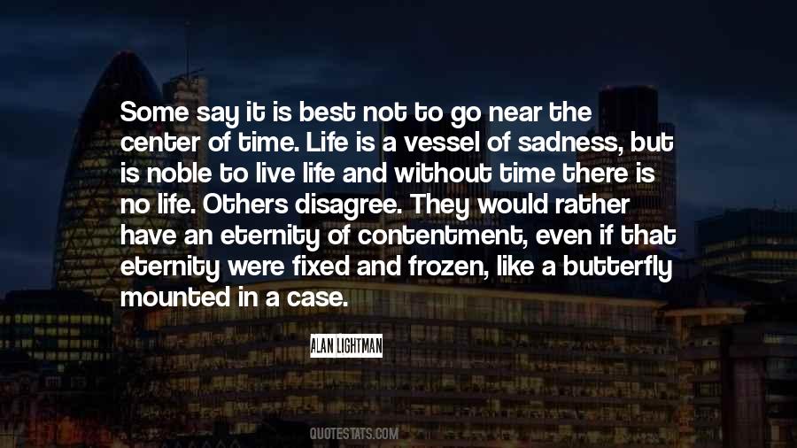 The Best Time In Life Quotes #1315618