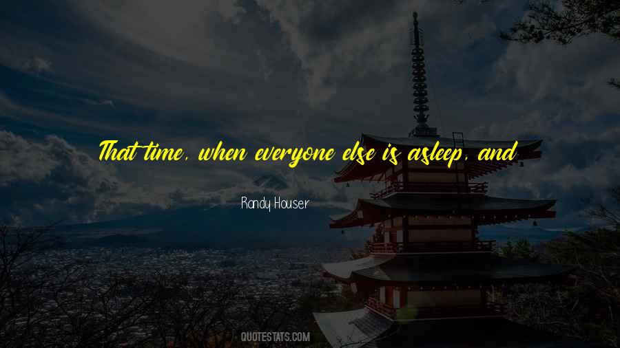 The Best Time In Life Quotes #1644439