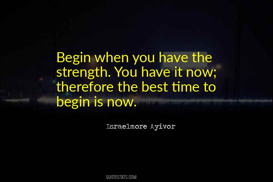 The Best Time Is Now Quotes #1350406