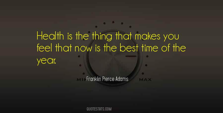 The Best Time Is Now Quotes #1869540