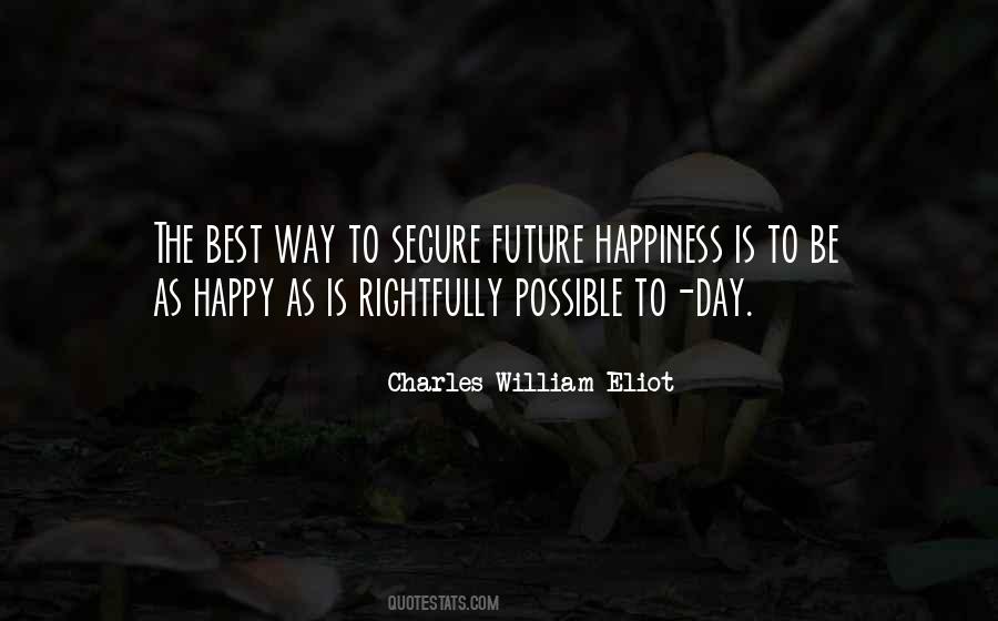 The Best Way To Be Happy Quotes #1531671