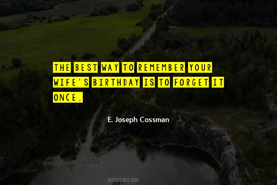 The Best Way To Remember Quotes #1578747