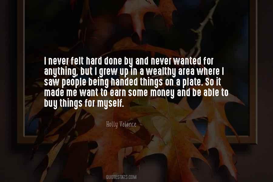 Quotes About Being Hard Up #1824376