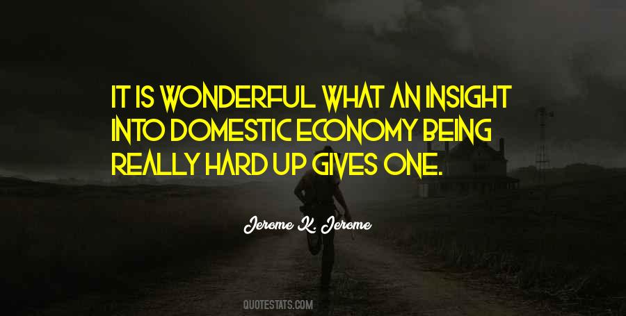 Quotes About Being Hard Up #814357