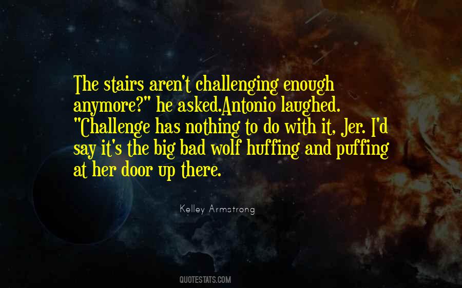 The Big Bad Wolf Quotes #488708