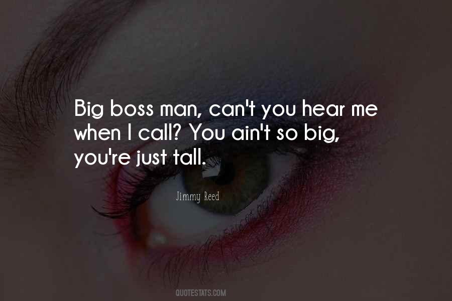 The Big Boss Quotes #1173280
