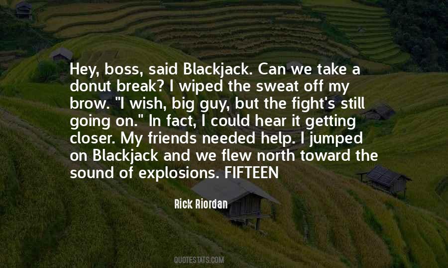 The Big Boss Quotes #695720