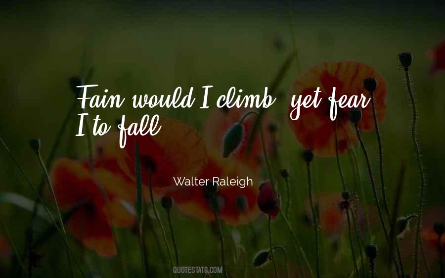 Quotes About Walter Raleigh #436090