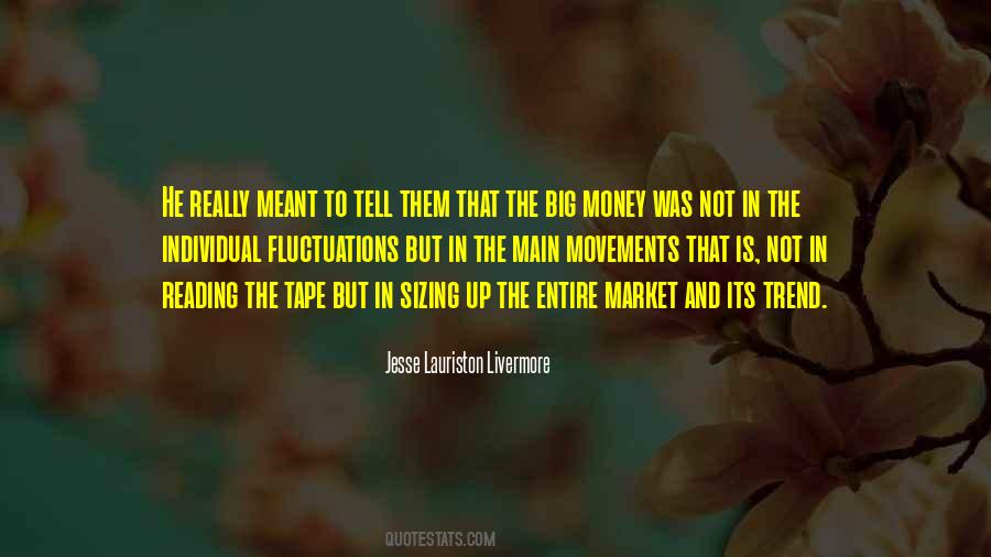 The Big Money Quotes #1670152