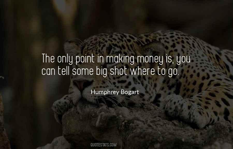 The Big Money Quotes #341649