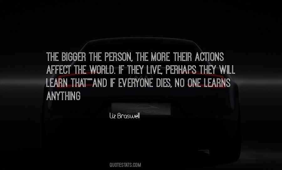 The Bigger Person Quotes #188669