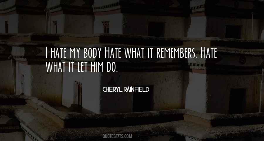 The Body Remembers Quotes #1041072