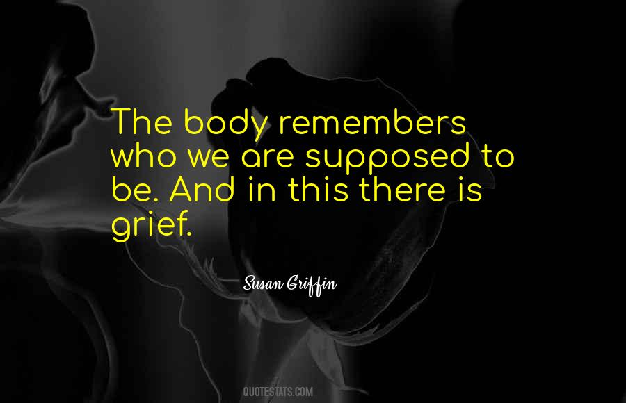 The Body Remembers Quotes #373979