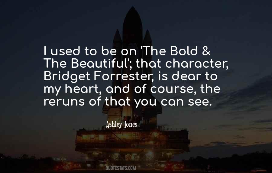 The Bold And The Beautiful Quotes #820259
