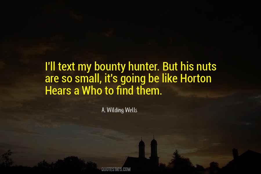 The Bounty Hunter Quotes #1321340