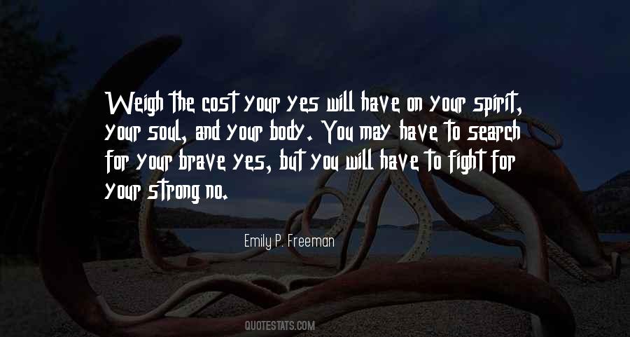 The Brave Soul Quotes #1066529