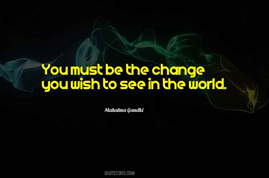 The Change Quotes #1041670