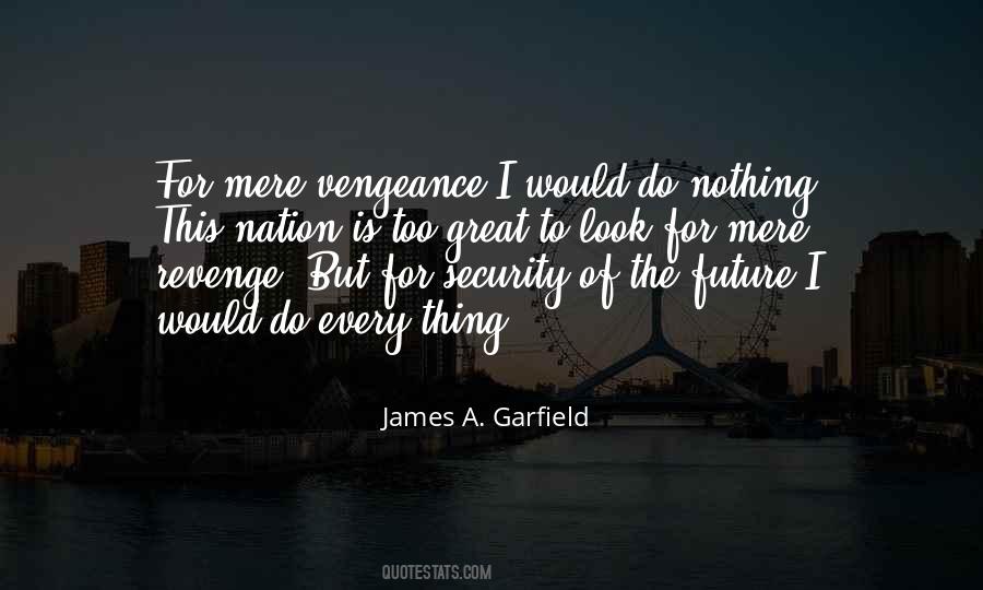 Quotes About James Garfield #313657