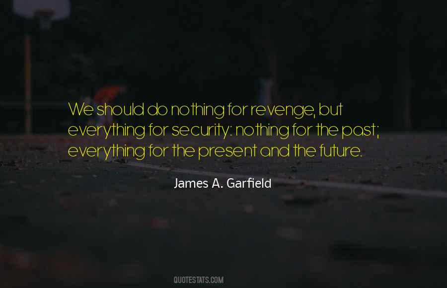 Quotes About James Garfield #620514