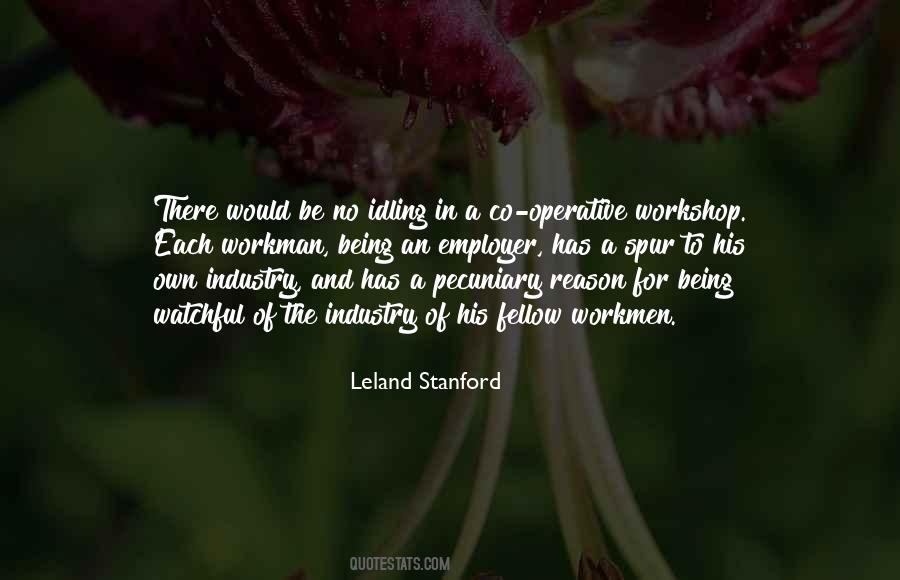 Quotes About Leland Stanford #339402
